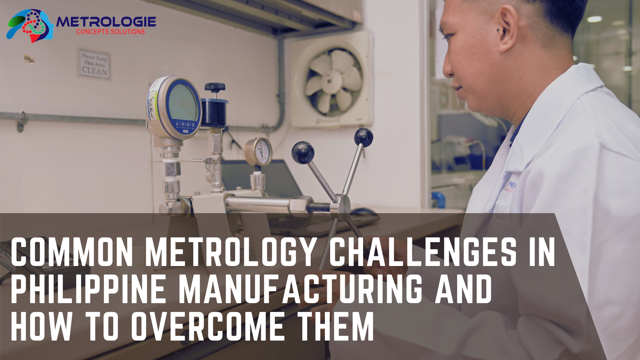 Read more about the article Common Metrology Challenges in Philippine Manufacturing and How to Overcome Them