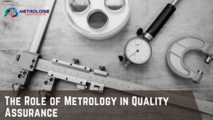 Read more about the article The Role of Metrology in Quality Assurance: Ensuring Excellence in the Philippines