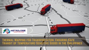 Read more about the article Thermal Mapping for Transportation: Ensuring Safe Transit of Temperature-Sensitive Goods in the Philippines