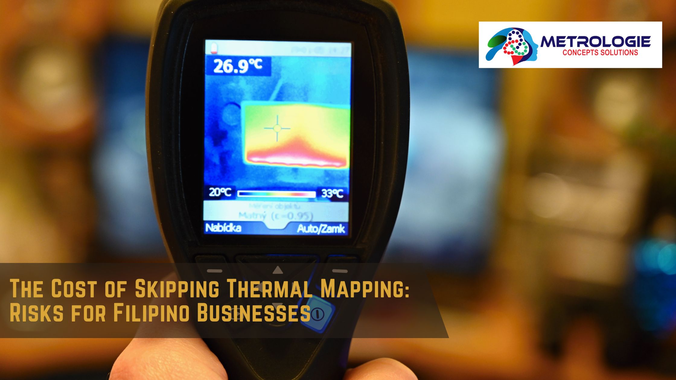 You are currently viewing The Cost of Skipping Thermal Mapping: Risks for Filipino Businesses