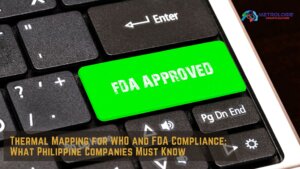Read more about the article Thermal Mapping for WHO and FDA Compliance: What Philippine Companies Must Know
